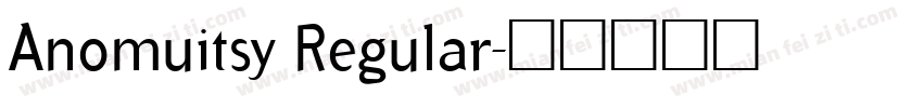 Anomuitsy Regular字体转换
